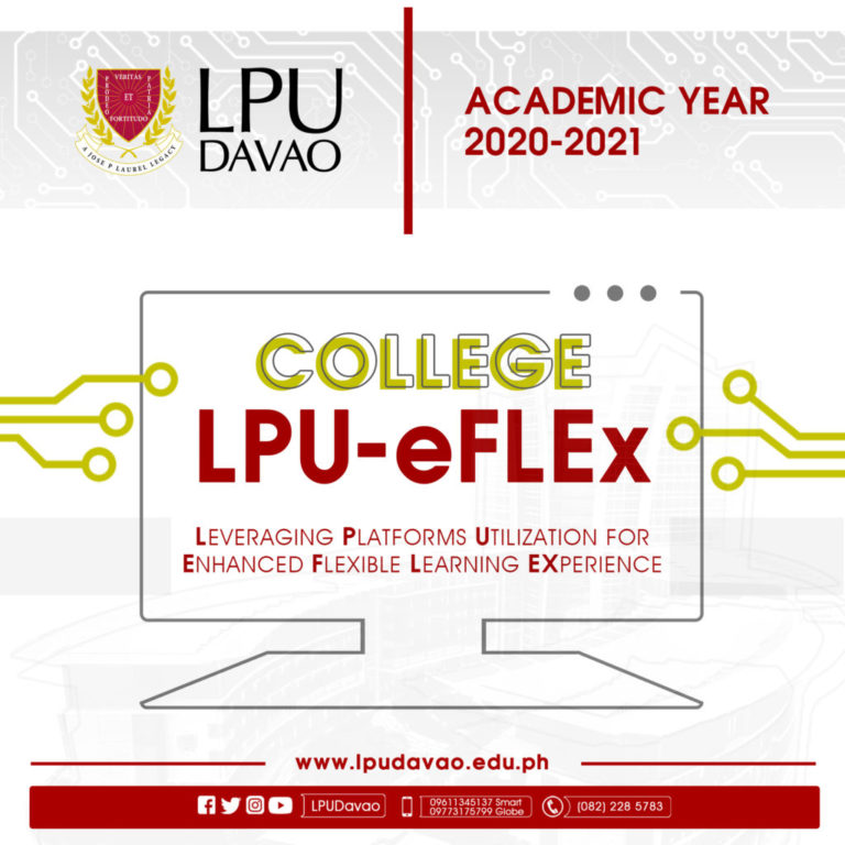 College LPU-eFLEX (Leveraging Platforms Utilization for Enhanced Flexible Learning Experience) for A.Y. 2020-2021