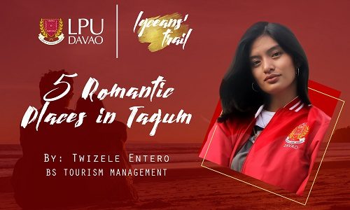 LYCEANS’ Trail: 5 Romantic Places in Tagum